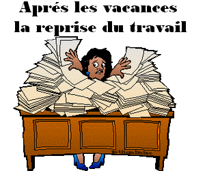 Aprés les vacances, la reprise du travail